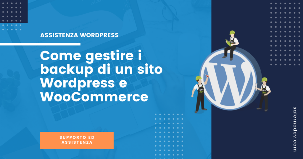 Come gestire i backup di un sito Wordpress e WooCommerce