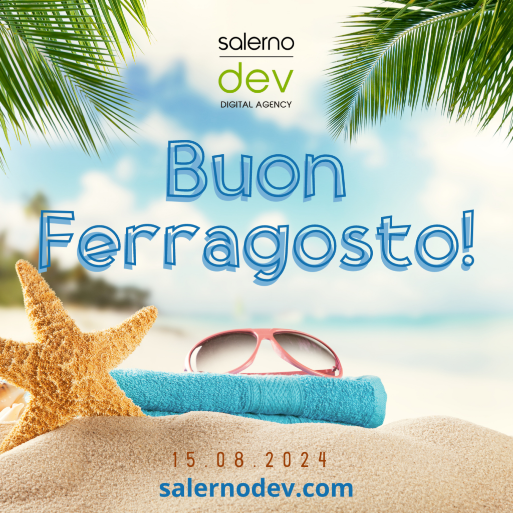 Buon Ferragosto 2024 da salernodev