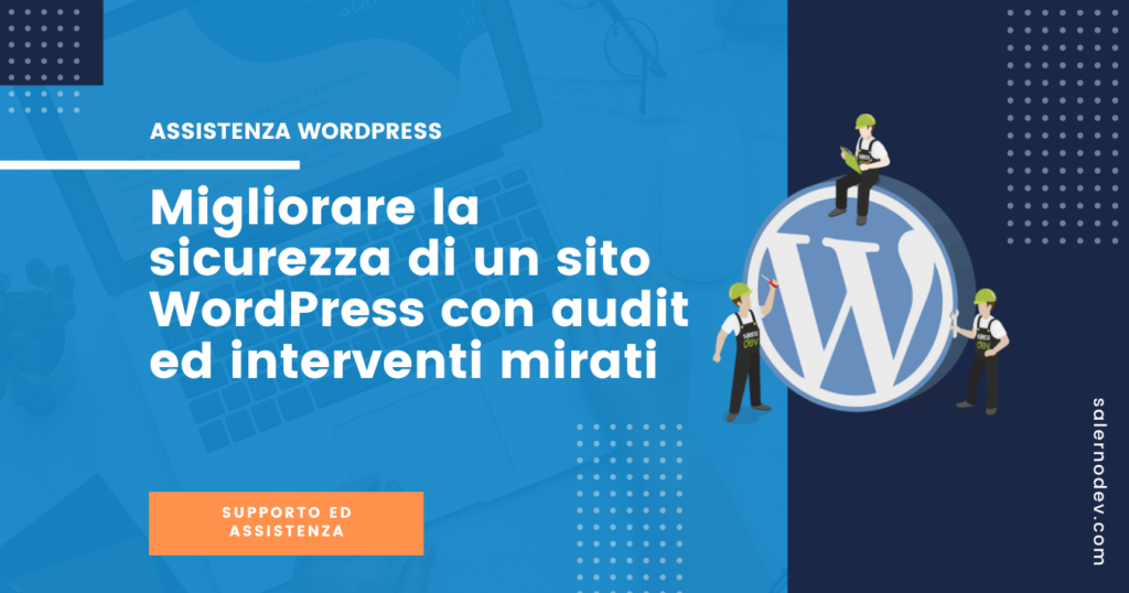 Migliorare la sicurezza di un sito WordPress con audit ed interventi mirati