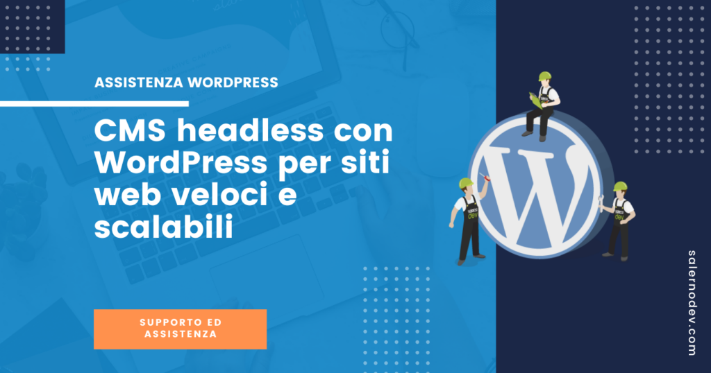 CMS headless con WordPress per siti web veloci e scalabili