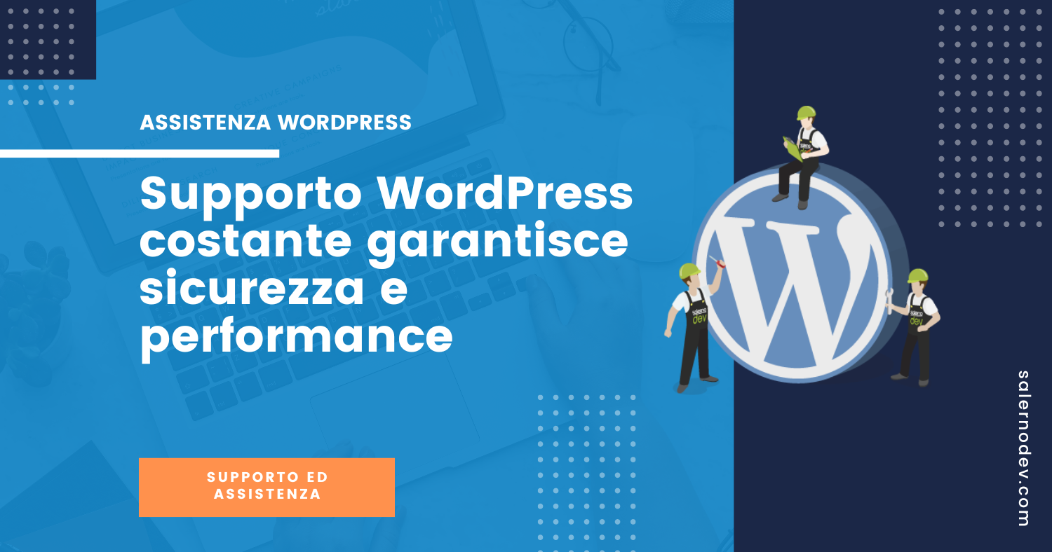 Supporto WordPress costante garantisce sicurezza e performance