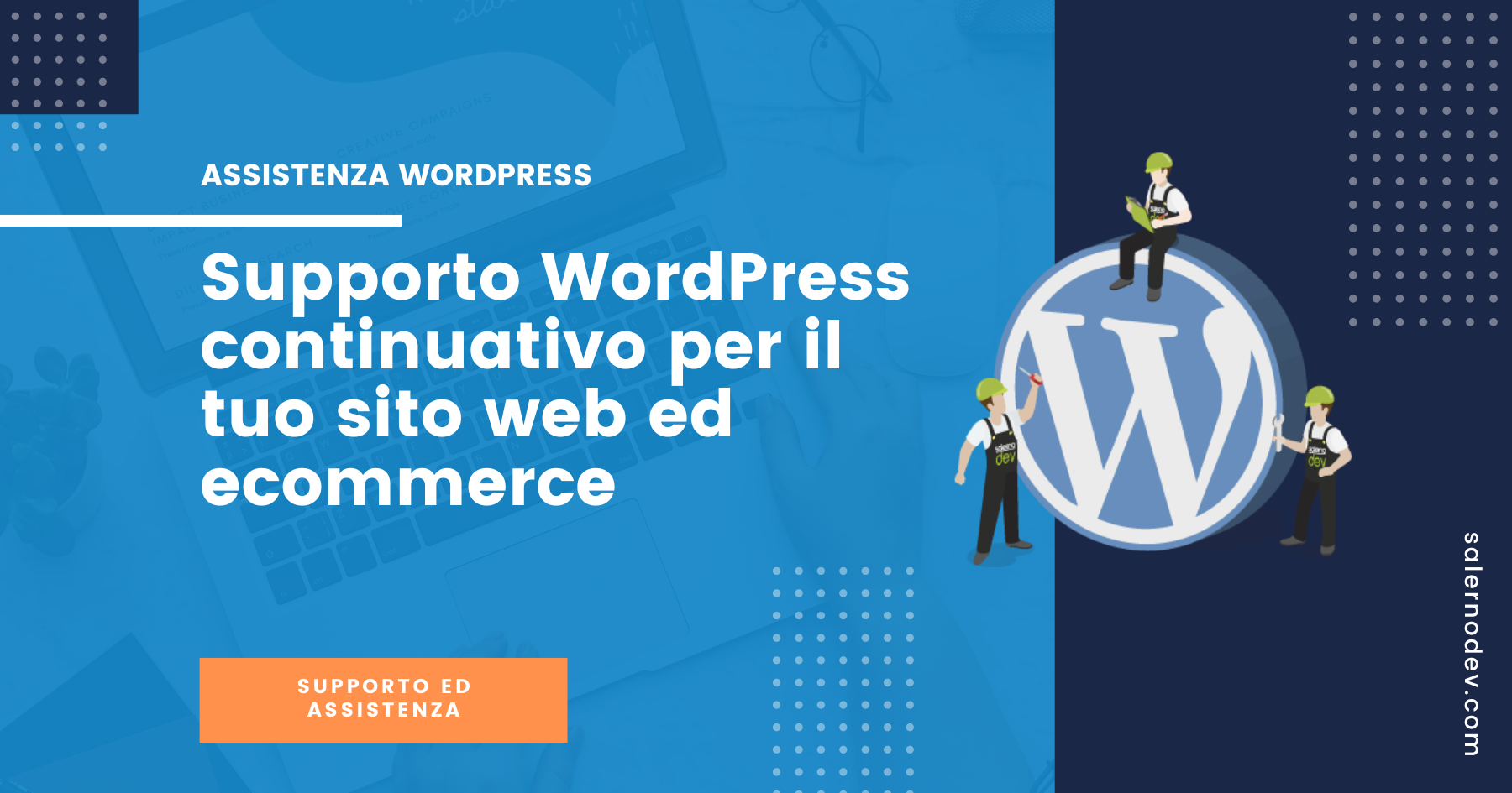 salernodev - Supporto WordPress continuativo per il tuo sito web ed ecommerce